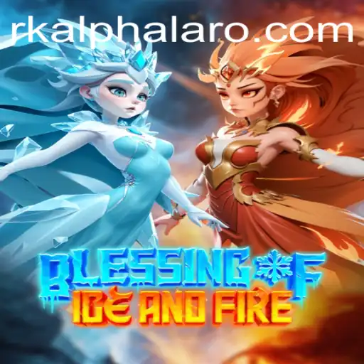 Experience the Thrills of 'Blessing of Ice and Fire'