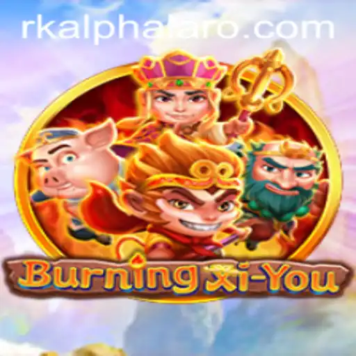 Unveiling the Mysteries of BurningXiYou: A Thrilling Journey Awaits