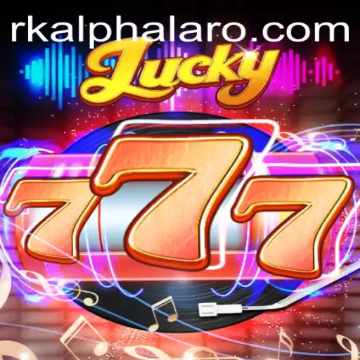 Lucky777: The Ultimate Gaming Experience with rkalpha