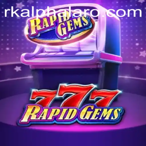 Discover the Exciting World of RapidGems777