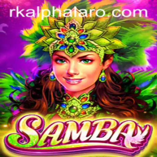 Discovering Samba: The Thrill of Strategy and Chance in Rkalpha